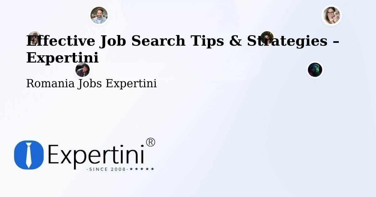 Job Search Tips & Strategies for Job Seekers – Șaeș - Șaeș, Romania Jobs Expertini